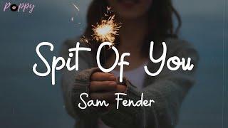Spit Of You - Sam Fender Lyrics