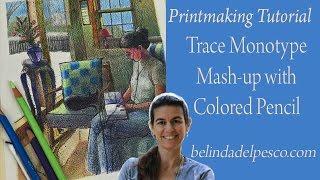 How to make a Monotype Print - Tutorial #2 - Trace Monotype Mash Up demo with Colored Pencil