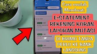 CARA MEMBUAT E-STATEMENT BRIMO -REKENING KORAN LAPORAN MUTASI TANPA PERLU KE BANK