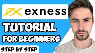 Exness Tutorial for Beginners 2023 Full Step-by-Step Guide