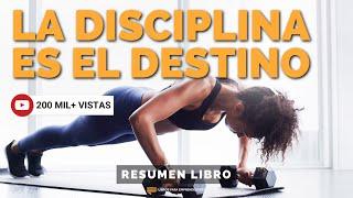 La Disciplina Marcará Tu Destino - Un Resumen de Libros para Emprendedores Podcast