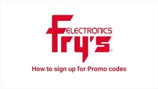 How to Sign up for Frys PromoCodes