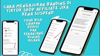 Cara Mengajukan Banding Di Tiktok Shop Affiliate Yang Terkena Banned Permanen Tombol Banding Hilang