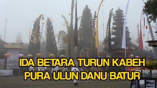 IDA BETARA TURUN KABEH DI PURA ULUN DANU BATUR