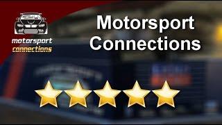 Motorsport Connections Winston-Salem Incredible Five Star Review