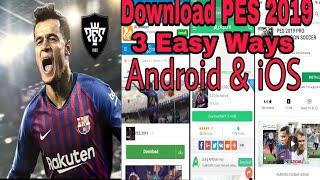 PES 2019 Download Android & iOS With 3 Easy Ways