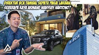 TAJIRNYA BOS BANK TERBESAR INI Bongkar Kekayaan Armand Hartono Putra Orang Terkaya di Indonesia
