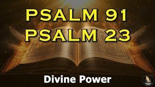 PSALM 91 & PSALM 23 The Two Most Powerful Prayers In The Bible
