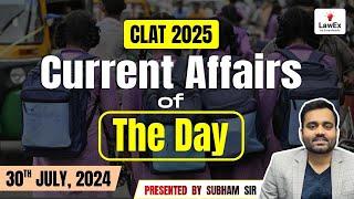 30th July CLAT 2025 Daily Current Affairs  CLAT 2025 Current Affairs #clat2025preparation #clat2025