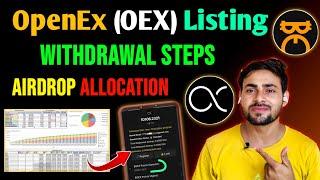 OpenEx $OEX Listing & Withdrawal Steps - OEX Airdrop Allocation Details  Satoshi Mining OEX Update