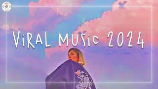 Viral music 2024  Tiktok songs 2024  Best tiktok music 2024