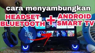 CARA MENGHUBUNGKAN ANDROID TV DENGAN HEADSET BLUETOOTH SUPER BASS XB450BT