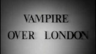 Vampire over London 1952 Comedy Horror