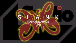 Slank - Koepoe Liarkoe  Album Lagi Sedih  Lirik