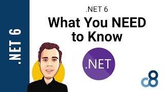 .NET 6  Everything You NEED to Know