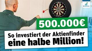 500.000€ So investiert der Aktienfinder eine halbe Million