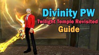 Quick Twilight Temple Revisited Guide  Divinity PW