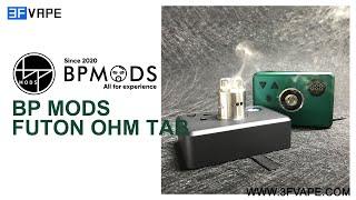 BP Mods Futon Ohm Tab