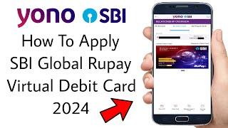 How To Apply SBI Global Rupay Virtual Debit Card 2024  Virtual Debit Card 2024