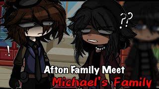 Aftons Meet Michael’s Family  Gacha Club