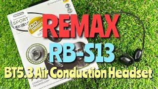 Remax RB-S13 BT5.3 Air Conduction Sports Headset หูฟังใร้สายสำหรับออกกำลังกาย #remax