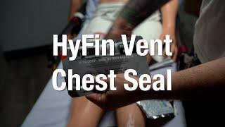 Hyfin Chest Seal  Sucking Chest Wound NREMT