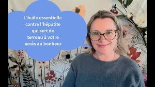 Lhuile essentielle du foie qui vous prédispose au bonheur existe