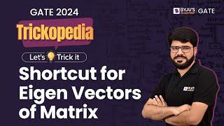 Shortcut for Eigen Vectors of Matrix  Eigen Vector Engineering Math  Eigen Vector for GATE 2024