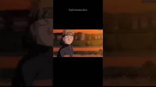 Naruto sad momen  and i wanna kiss you make you feel allright#short #naruto#sad#sadmomen