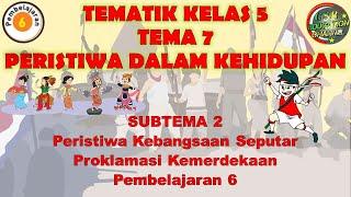 Kelas 5 Tematik  Tema 7 Subtema 2 Pembelajaran 6 PERISTIWA DALAM KEHIDUPAN