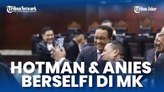 Akrab Sebelum Putusan Sengketa Pilpres 2024 di MK Hotman Paris Selfie dengan Anies Baswedan