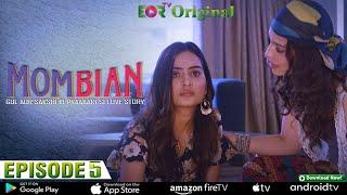 Mombian Web Series - Episode 05   Watch Most Popular Hindi Web Series  Indian Love Story  EORTV