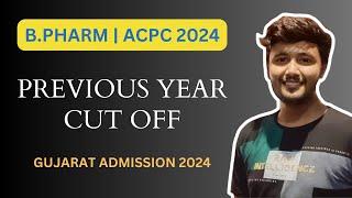 B.Pharm Previous Year Cut Off  Gujarat Admission 2024   Dont Miss It