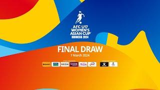 LIVE  AFC U17 Womens Asian Cup Indonesia 2024 Final Draw