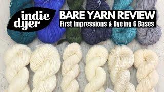 Dyepot Weekly #432 - First Look and Review of Indie Dyer Bare Yarn Dyeing 6 different bases