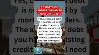 Do mortgage lenders care about credit card debt? #ukproperty #ukrealestate  #shorts