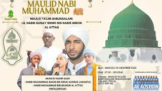 Maulid Nabi Muhammad SAW Majelis Talim Babussalam lil Habib Qusay Ridho bin Habib Imron Al Attas