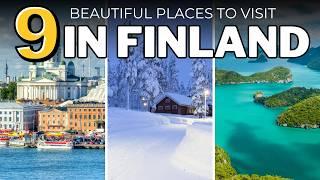 Top 9 Beautiful Places to Visit in Finland - Finland 2024 Travel Guide