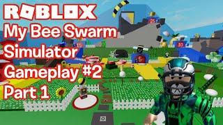 My Roblox Bee Swarm Simulator Gameplay #2 Part 1 REUPLOADED