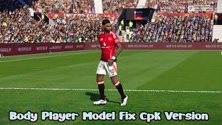 Body Player Model Fix Cpk Version - PES 2021 & Football Life 2024