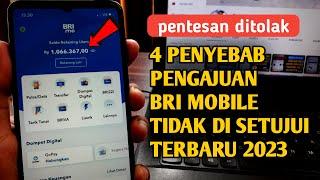 Penyebab Pengajuan Di BRI Mobile Tidak Di Setujui  Alasan Pinjaman BRI Mobile Di Tolak