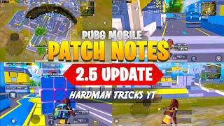 PUBG 2.5 UPDATE PATCH NOTES  PUBG MOBILE 2.5 UPDATE NEW FEATURES  2.5 UPDATE IS COMING