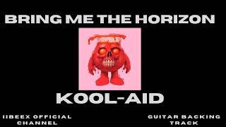 Bring Me The Horizon - Kool-Aid Guitar Backing Track
