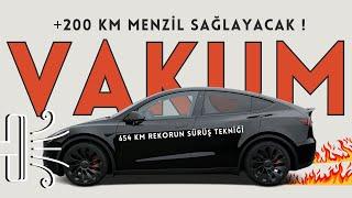 Nasıl Başardım ? Vakumlama Tekniği ile 654 km rekor menzil mümkün 