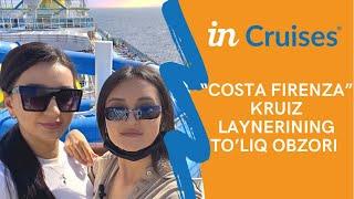 inCruises “Costa Firenza” kruiz laynerining to’liq obzori