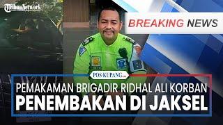 BREAKING NEWS Prosesi Pemakaman Jenazah Brigadir Ridhal Ali Dugaan Korban Penembakan di Jaksel