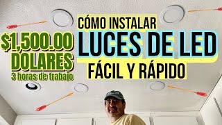 $1500 Dólares por INSTALAR LUCES DE LED en el TECHO. Aprende Fácil y Rápido.