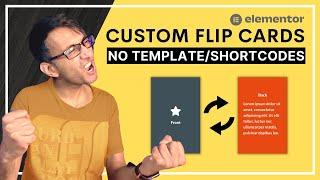 Build fully custom Flip Card Boxes with No Template Shortcodes - Elementor Wordpress Tutorial