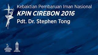 Pengabaran Injil - Pdt. Dr. Stephen Tong  Cirebon 2016  Bertobatlah Mengapa Harus Binasa?