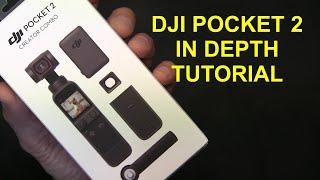 Fully In Depth Tutorial For The New DJI Pocket 2 Portable Gembal Camera With Creator Combo